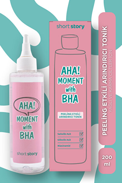 short story Aha Moment With Bha Peeling Etkili Arındırıcı Tonik, Gözenek Sıkılaştırıcı, Multi Formüllü, 200ml
