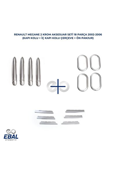 EBAL OTO AKSESUAR Renault Megane 2 Krom Aksesuar Seti 3 Parça (Kapı Kolu+İç K...