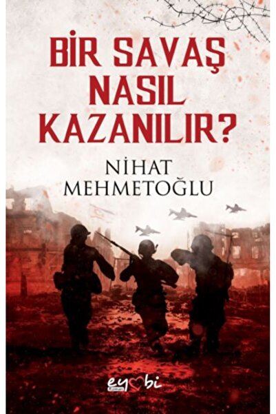 Eyobi Yayınları كيف تفوز في الحرب نحتة محمد أوغلو