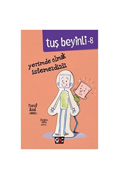 Genel Markalar TUŞ BEYİNLİ 8 YERİMDE OLMAK İSTEMEZDİN