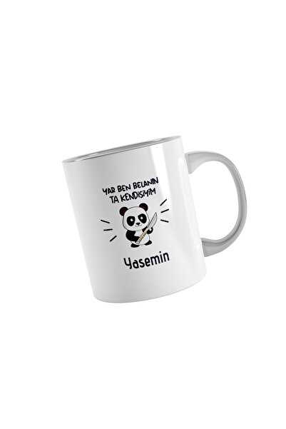 Genel Markalar İsme Özel Tasarlanabilir Yar Ben Belanın Ta Kendisiyim Yazılı Pandalı Kupa