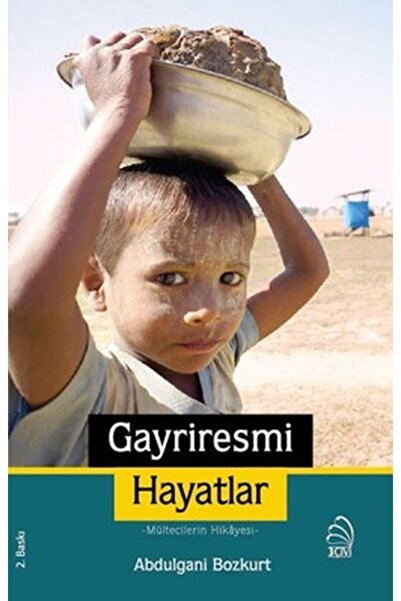 Timaş Yayınları Gayriresmi Hayatlar - Mültecilerin Hikayesi