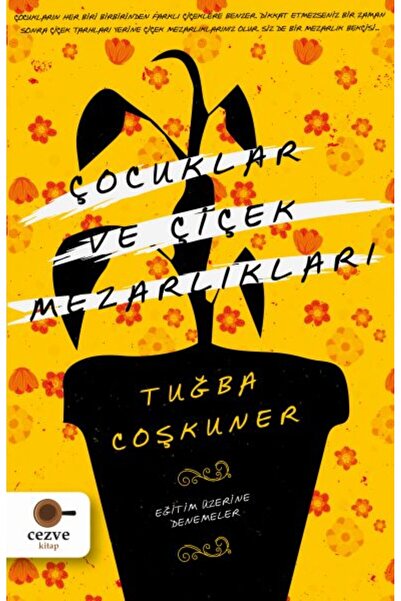 Cezve Kitap Çocuklar ve Çiçek Mezarlıkları