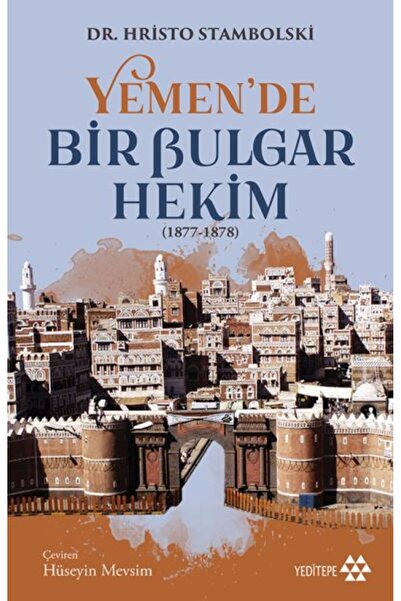 Genel Markalar Yemen'de Bir Bulgar Hekim