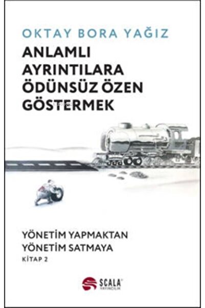 Scala Yayıncılık Anlamlı Ayrıntılara Ödünsüz Özen Göstermek