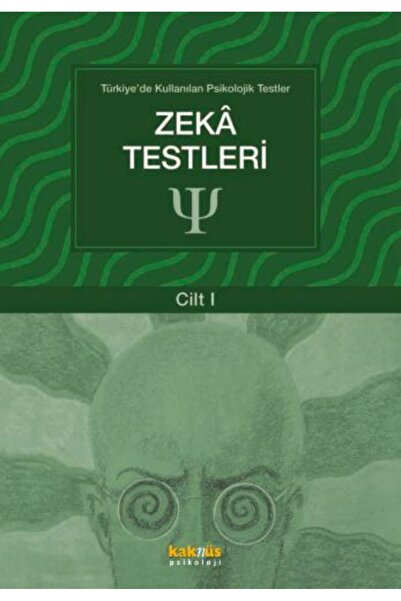 Kaknüs Yayınları Türkiye'de Kullanılan Psikolojik Testler Cilt 1 - Zeka Testleri