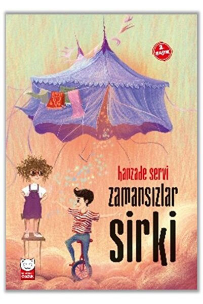 Kırmızı Kedi Çocuk Zamansızlar Sirki / / Hanzade Servi