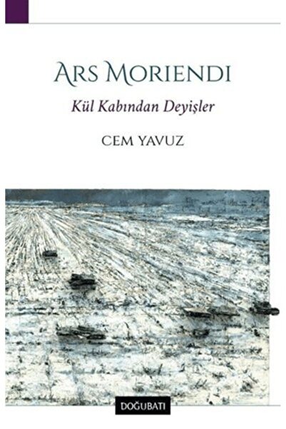 Timaş Yayınları Ars Morıendı Kül Kabından Deyişler
