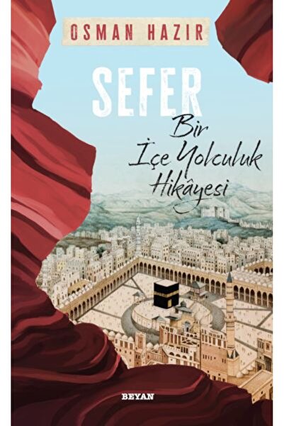 Timaş Yayınları Sefer Bir İçe Yolculuk Hikayesi