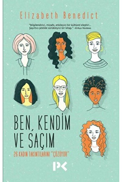 Profil Kitap Ben Kendim ve Saçım - 26 Kadın Takıntılarını Çözüyor