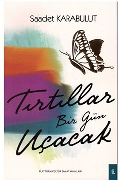 Timaş Yayınları Tırtıllar Bir Gün Uçacak