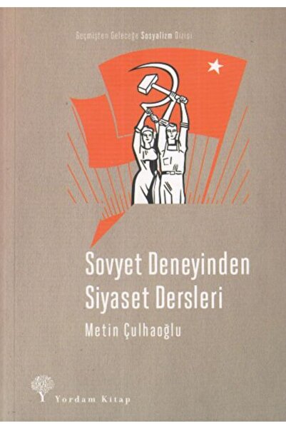 Yordam Kitap Sovyet Deneyinden Siyaset Dersleri