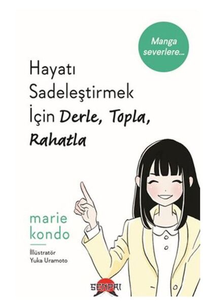Senpai Hayatı Sadeleştirmek İçin Derle, Topla, Rahatla