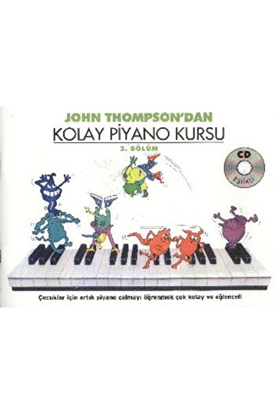 Timaş Yayınları John Thompson'dan Kolay Piyano Kursu 3.Bölüm