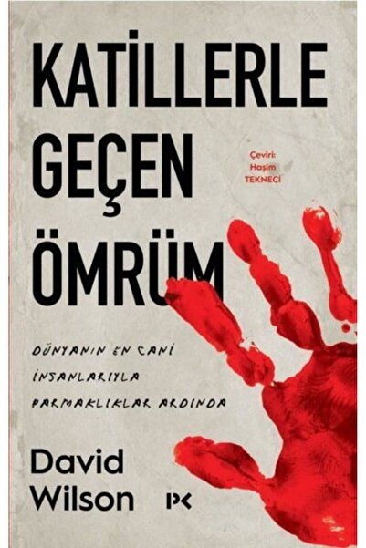 Profil Kitap Katillerle Geçen Ömrüm - Dünyanın En Cani İnsanlarıyla Parmaklık...