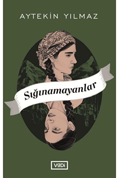 Vadi Yayınları Sığınamayanlar