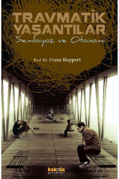 Timaş Yayınları Traumatic Lives Symbiosis and Autonomy