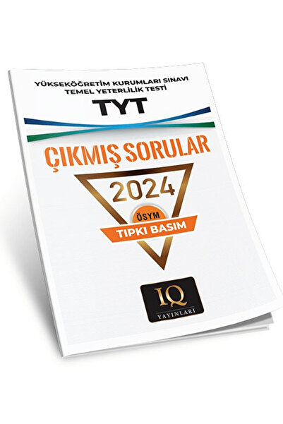 IQ YAYINLARI Tıpkı Basım TYT ÖSYM Çıkmış Sorular 2024 / Kollektif / IQ Yayınl...