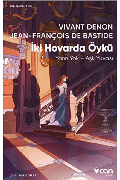 Can Yayınları İki Hovarda Öykü / Jean François de Bastide / Can Yayınları / 9...