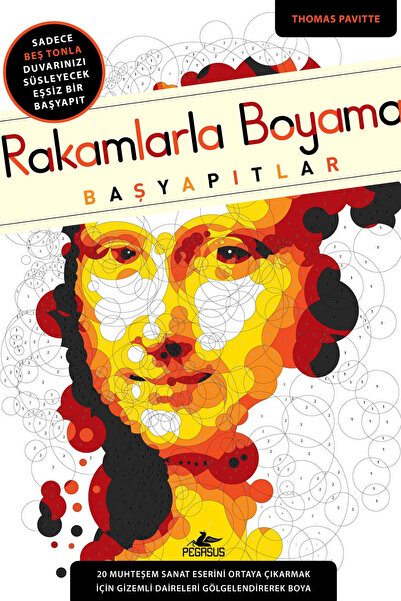 Pegasus Yayınları Rakamlarla Boyama: Başyapıtlar - Thomas Pavitte