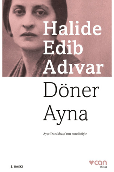 Can Yayınları Döner Ayna / Halide Edib Adıvar / Can Yayınları / 9789750725654