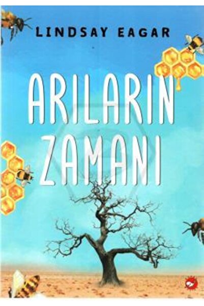 Beyaz Balina Yayınları ARILARIN ZAMANI