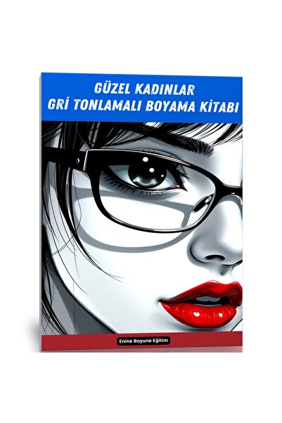 Enine Boyuna Eğitim Beautiful Women Grayscale Coloring Book