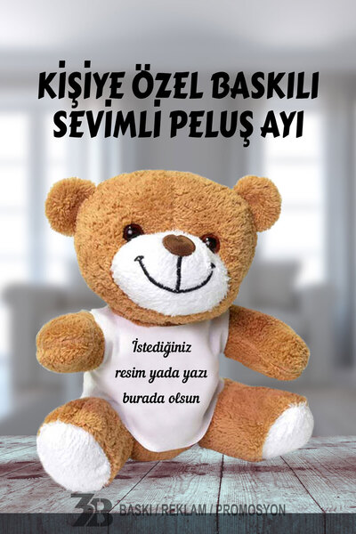 3B BASKI REKLAM PROMOSYON KİŞİYE ÖZEL BASKILI SEVİMLİ PELUŞ AYICIK (KAHVERENG...