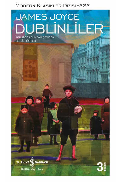 TÜRKİYE İŞ BANKASI KÜLTÜR YAYINLARI Dublinliler
