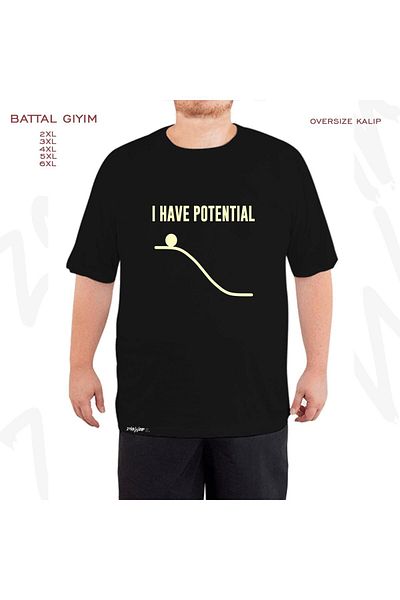 ZOKAWEAR Oversize I Have Potential Energy Printed Battal (Bol) Mold Μαύρο T-Shirt
