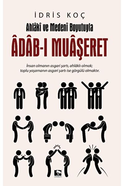 Çınaraltı Yayınları Ahlaki ve Medeni Boyutuyla Adabı Muaşeret