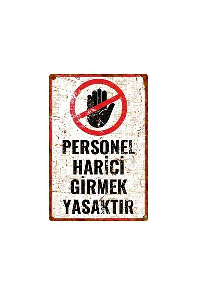 Hayg Equipment Rust Look Staff External Entrance Prohibited Decorative Aluminum Warning Sign - 20cm X 30cm