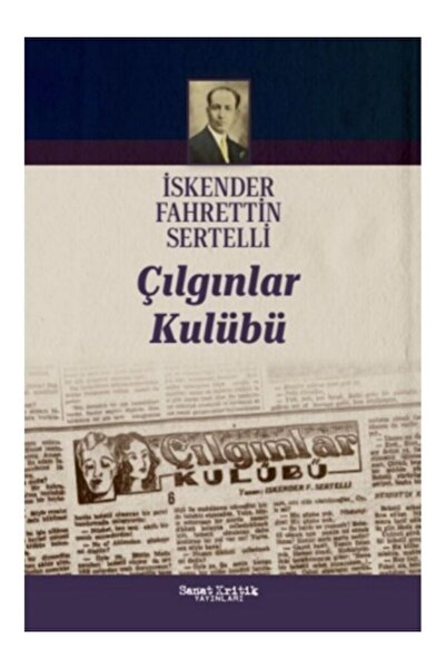 Sanat Kritik Yayınları Çılgınlar Kulübü