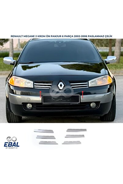 EBAL OTO AKSESUAR Renault Megane 2 Krom Ön Panjur 6 Parça 2004-2006 Paslanmaz...