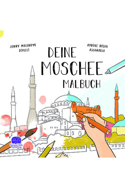 Karavan Çocuk German Your Glass Coloring Book (Deıne Moschee Malbuch)