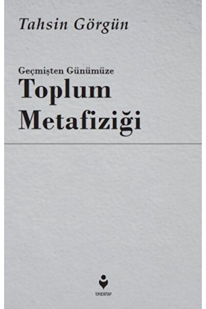 Timaş Yayınları Geçmişten Günümüze Toplum Metafiziği