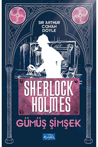 Parıltı Yayınları Gümüş Şimşek - Sherlock Holmes