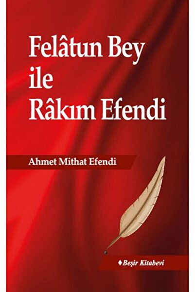 Beşir Kitabevi Felatun Bey İle Rakım Efendi