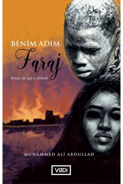 Destek Yayınları Benim Adım Faraj - Körfez’da Aşk ve Kölelik
