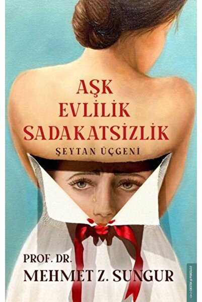 Timaş Yayınları Aşk Evlilik Sadakatsizlik - Şeytan Üçgeni