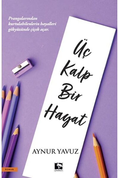 Timaş Yayınları Üç Kalp Bir Hayat