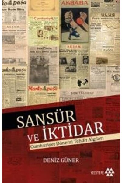 Yeditepe Yayınevi Sansür ve İktidar / / Deniz Güner