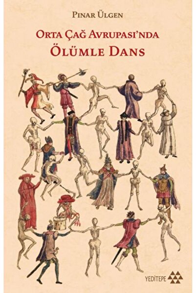 Genel Markalar Orta Çağ Avrupa'sında Ölümle Dans Yeditepe Yay. (Korunaklı Poşetle)