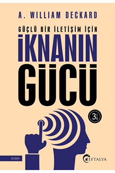 Eftalya Kitap İknanın Gücü A. William Deckard