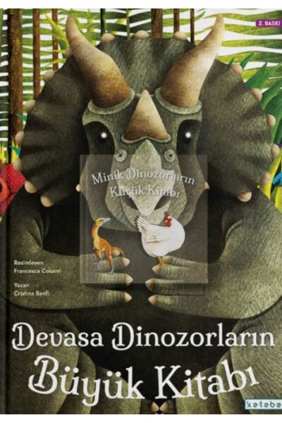 Türk Dil Kurumu Yayınları Devasa Dinozorların Büyük Kitabı - Minik Dinozorlar...