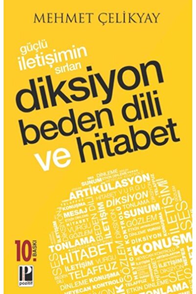 Pozitif Yayınları Güçlü İletişimin Sırları Diksiyon Beden Dili ve Hitabet / P...