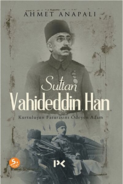 Genel Markalar Sultan Vahideddin Han / / Ahmet Anapalı