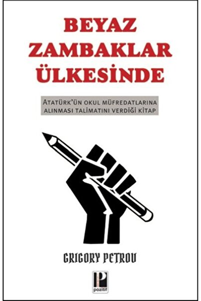 Pozitif Yayınları Beyaz Zambaklar Ülkesinde