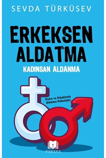 Parana Yayınları Erkeksen Aldatma Kadınsan Aldanma