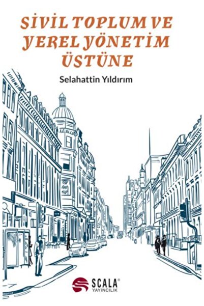 Timaş Yayınları Sivil Toplum Ve Yerel Yönetim Üstüne